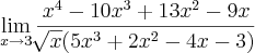 \lim_{x\rightarrow3}\frac{x^4-10x^3+13x^2-9x}{\sqrt[]{x}(5x^3+2x^2-4x-3)}