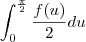 \int_{0}^{\frac{\pi}{2}}\frac{f(u)}{2}du