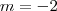 m=-2 m=-2