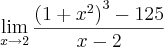 \lim_{x\to2}\frac{{(1+{x}^{2})}^{3}-125}{x-2}