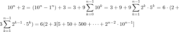 10^n + 2  =  (10^n - 1^n) + 3  =   3  + 9  \sum_{k=0}^{n-1} 10^k  =  3  +  9  +  9  \sum_{k=1}^{n-1} 2^k \cdot 5^k  = 6 \cdot (2  +   3  \sum_{k=1}^{n-1} 2^{k-1} \cdot 5^{k}  ) =  6(2  + 3[5 +  50 + 500 +  \cdots +  2^{n-2} \cdot 10^{n-1} ]