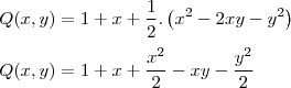 \\Q(x,y) = 1 + x + \frac{1}{2}.\left(x^2-2xy-y^2\right)\\\\Q(x,y) = 1 + x + \frac{x^2}{2}-xy-\frac{y^2}{2}