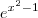 e^{x^2 - 1} e^{x^2 - 1}