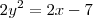 2y^2=2x-7