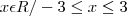 x \epsilon R/ -3 \leq x \leq 3 x \epsilon R/ -3 \leq x \leq 3