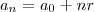 a_n = a_0 + nr a_n = a_0 + nr