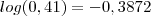 log(0,41)=-0,3872