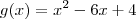 g(x)=x^2-6x+4 g(x)=x^2-6x+4