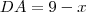 DA=9-x