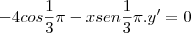 -4cos\frac{1}{3}\pi-xsen\frac{1}{3}\pi.y ' = 0