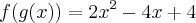 f(g(x))=2{x}^{2} -4x+4 f(g(x))=2{x}^{2} -4x+4