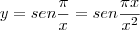 y = sen { \frac{\pi}{x} } = sen { \frac{\pi x }{x^2} } y = sen { \frac{\pi}{x} } = sen { \frac{\pi x }{x^2} }