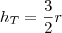 h_T=\frac{3}{2}r