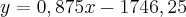 y = 0,875x - 1746,25 y = 0,875x - 1746,25