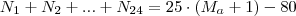 N_1 + N_2 + ... + N_{24} = 25 \cdot ( M_a + 1 ) - 80 N_1 + N_2 + ... + N_{24} = 25 \cdot ( M_a + 1 ) - 80