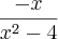 \frac{-x}{{x}^{2}-4}