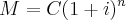 M = {C (1+i)^n} M = {C (1+i)^n}