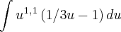\int u^1^,^1\left(1/3u-1 \right)du