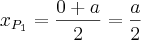 {x}_{{P}_{1}} = \frac{0+a}{2} = \frac{a}{2}