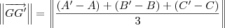 \left\|\overrightarrow{GG^\prime}\right\| = \left\|\frac{\left(A^\prime - A\right) + \left(B^\prime - B\right) + \left(C^\prime - C\right)}{3}\right\| \left\|\overrightarrow{GG^\prime}\right\| = \left\|\frac{\left(A^\prime - A\right) + \left(B^\prime - B\right) + \left(C^\prime - C\right)}{3}\right\|