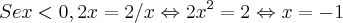 Se x<0,
2x=2/x\Leftrightarrow 2x^2=2\Leftrightarrow x=-1 Se x<0,
2x=2/x\Leftrightarrow 2x^2=2\Leftrightarrow x=-1