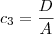 c_3 = \frac{D}{A} c_3 = \frac{D}{A}