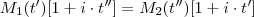 M_1(t')[1+i\cdot t''] =  M_2(t'')[1+i\cdot t']