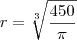 r=\sqrt[3]{\frac{450}{\pi}}