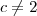 c\neq 2 c\neq 2