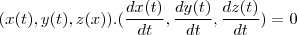(x(t),y(t),z(x)).(\frac{dx(t)}{dt},\frac{dy(t)}{dt},\frac{dz(t)}{dt})=0 (x(t),y(t),z(x)).(\frac{dx(t)}{dt},\frac{dy(t)}{dt},\frac{dz(t)}{dt})=0