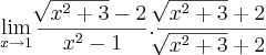 \lim_{x\rightarrow1}\frac{\sqrt[]{x^2+3}-2}{x^2-1}.\frac{\sqrt[]{x^2+3}+2}{\sqrt[]{x^2+3}+2}