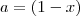 a=(1-x) a=(1-x)