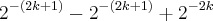 {2}^{-(2k+1)} - {2}^{-(2k+1)} + {2}^{-2k} {2}^{-(2k+1)} - {2}^{-(2k+1)} + {2}^{-2k}