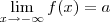 \lim_{x\to -\infty} f(x) = a \lim_{x\to -\infty} f(x) = a