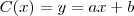 C(x)=y=ax+b C(x)=y=ax+b