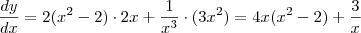 \frac{dy}{dx} = 2(x^2 -2) \cdot 2x + \frac{1}{x^3} \cdot (3x^2) = 4x(x^2 -2) + \frac{3}{x} \frac{dy}{dx} = 2(x^2 -2) \cdot 2x + \frac{1}{x^3} \cdot (3x^2) = 4x(x^2 -2) + \frac{3}{x}