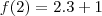 f(2)=2.3+1