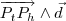 \overrightarrow{P_tP_h} \wedge \vec{d}