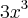 {3x}^{3}