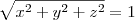 \sqrt{x^2+y^2+z^2}=1 \sqrt{x^2+y^2+z^2}=1