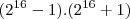 ({2}^{16}-1).({2}^{16}+1)