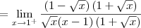 = \lim_{x \to 1^+}\frac{\left(1- \sqrt{x}\right)\left(1 + \sqrt{x}\right)}{\sqrt{x}(x - 1)\left(1 + \sqrt{x}\right)} = \lim_{x \to 1^+}\frac{\left(1- \sqrt{x}\right)\left(1 + \sqrt{x}\right)}{\sqrt{x}(x - 1)\left(1 + \sqrt{x}\right)}