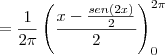 =\frac{1}{2\pi}\left(\frac{x-\frac{sen(2x)}{2}}{2}\right)_{0}^{2\pi}