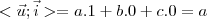 <\vec{u};\vec{i}>=a.1+b.0+c.0 = a <\vec{u};\vec{i}>=a.1+b.0+c.0 = a