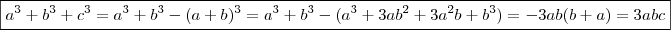 \boxed{ a^3+b^3+c^3 = a^3+b^3 -(a+b)^3 = a^3+b^3 -(a^3 + 3ab^2 +3a^2b + b^3) =  -3ab(b+a) = 3abc}