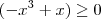 (-x^3+x)\geq0 (-x^3+x)\geq0