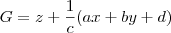 G = z+\frac{1}{c}(ax+by+d) G = z+\frac{1}{c}(ax+by+d)