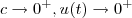 c \to 0^+ , u(t) \to 0^+ c \to 0^+ , u(t) \to 0^+
