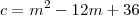 c= m^{2} - 12m + 36