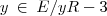 y\:\in\:E/yR-3 y\:\in\:E/yR-3